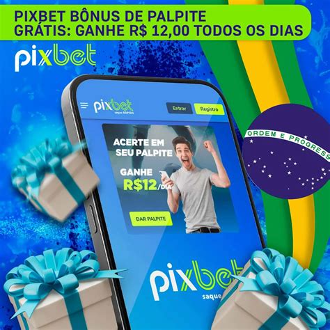 bonus pixbet,palpite gratis pixbet